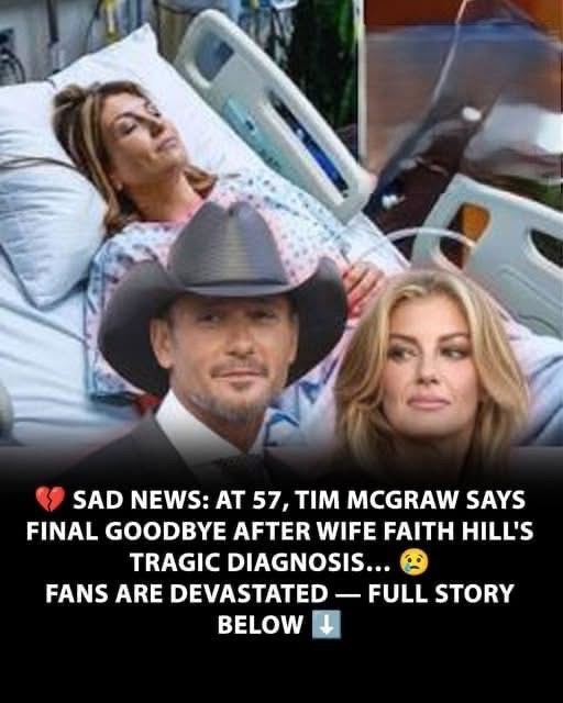 💔 SAD NEWS AT 57, TIM MCGRAW SAYS FINAL GOODBYE AFTER WIFE FAITH HILL